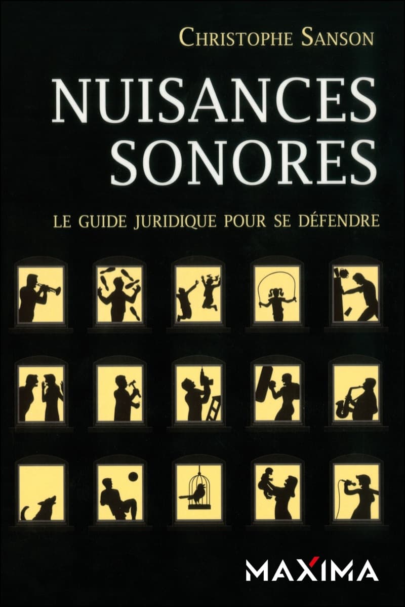 Couverture de « Nuisances sonores — Le guide juridique pour se défendre »
